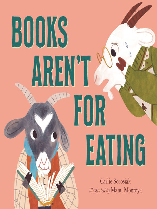 Title details for Books Aren't for Eating by Carlie Sorosiak - Available